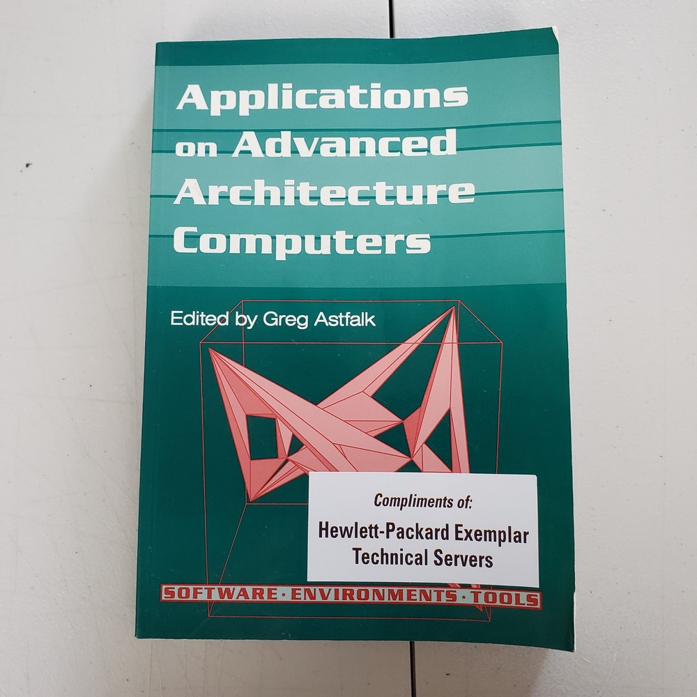 Applications on Advanced Architecture Computers Greg Astfalk SIAM 1996 Paperback